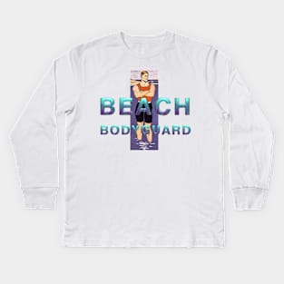 Beach Bodyguard Kids Long Sleeve T-Shirt